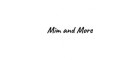 Mim and More